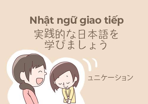 Nhật ngữ Giao Tiếp. Nói như người Nhật.